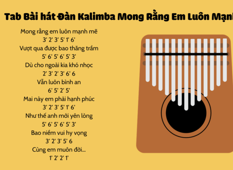 Kalimba Tab Mong Rằng Em Luôn Mạnh Mẽ – Nhạc Hót Tiktok